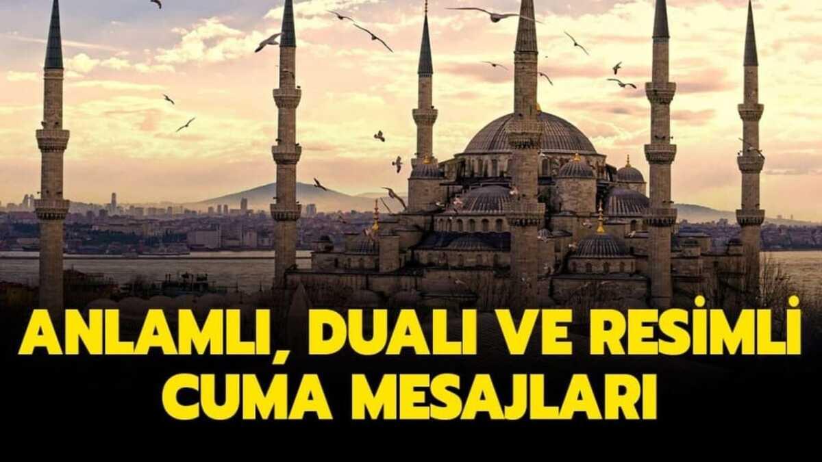 En gzel, ayetli, hadisli ve dual Cuma mesajlar sizlerle! Cuma mesajlar, duygusal resimli seenekleriyle burada!