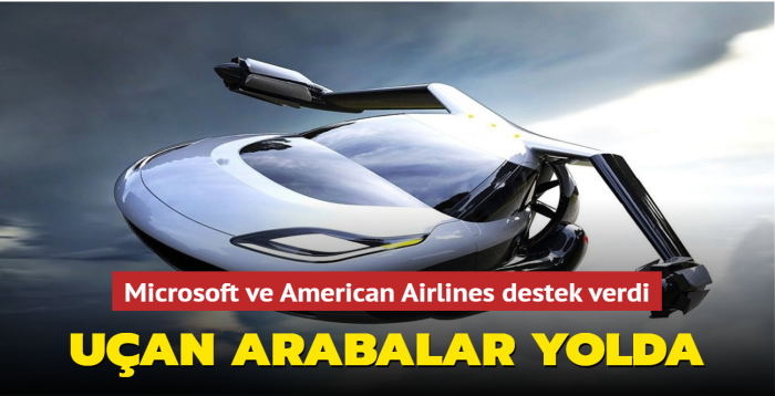 Microsoft ve American Airlines destek verdi... Uçan arabalar yolda