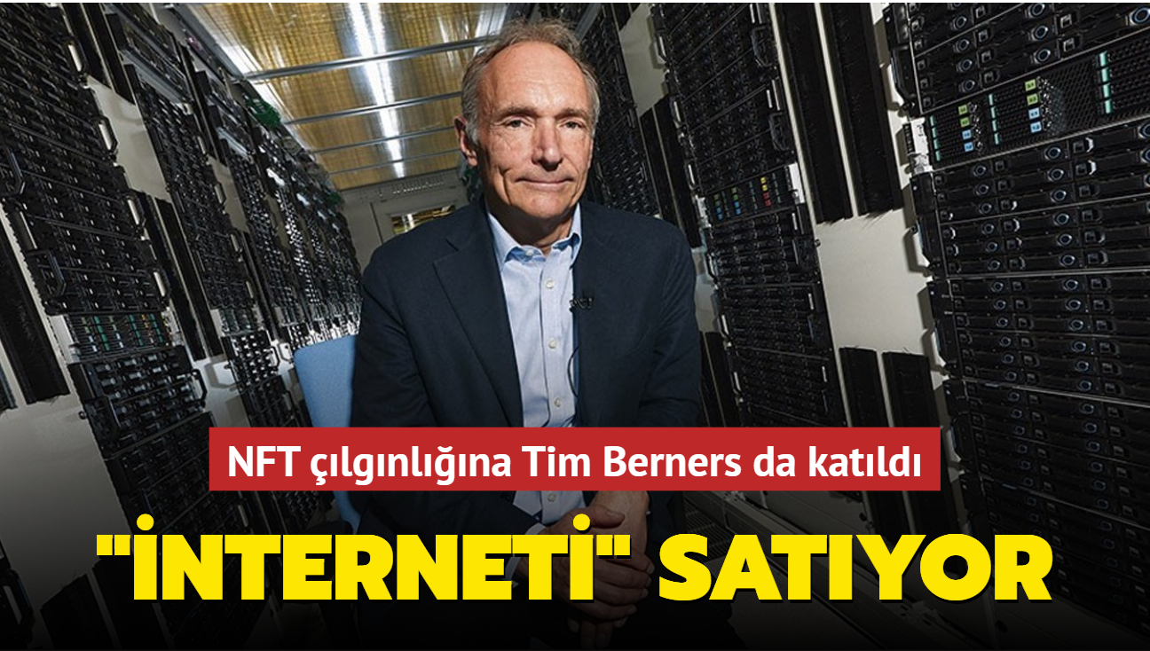NFT lgnl hz kesmiyor! Sir Tim Berners-Lee 'interneti' satyor