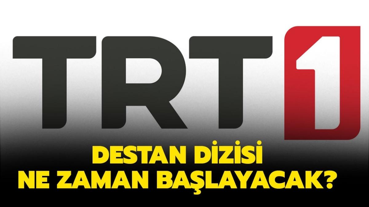 Destan dizisi ne zaman balayacak" TRT1 dizisi Destan konusu ne, oyuncular kimler" 