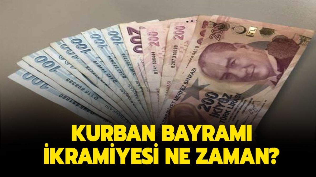 Kurban Bayramı 2021 ikramiyesi ne zaman yatacak? Emekli ...