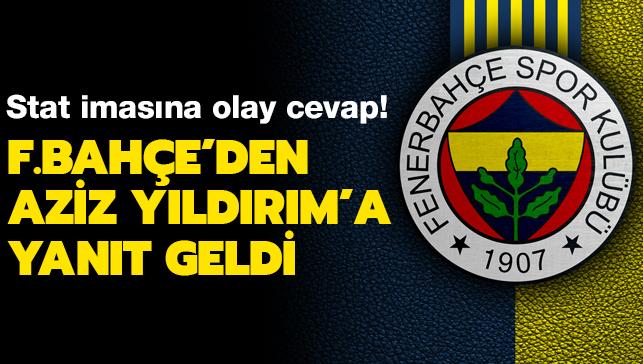Fenerbahçe'den Aziz Yıldırım'a cevap geldi