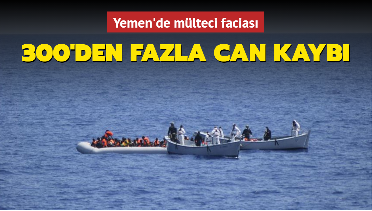 Yemen aklarnda mlteci teknesi batt... 300 kii hayatn kaybetti