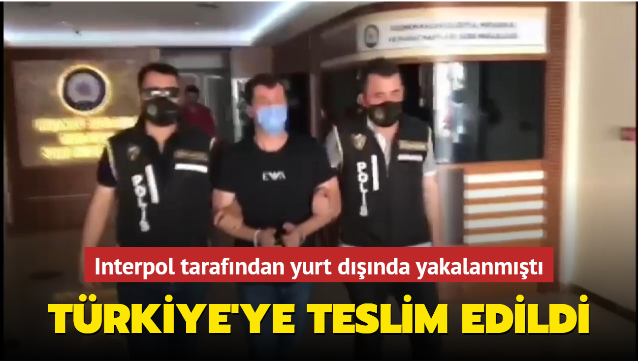 Interpol tarafndan yurt dnda yakalanan Zafer Saral Trkiye'ye getirildi