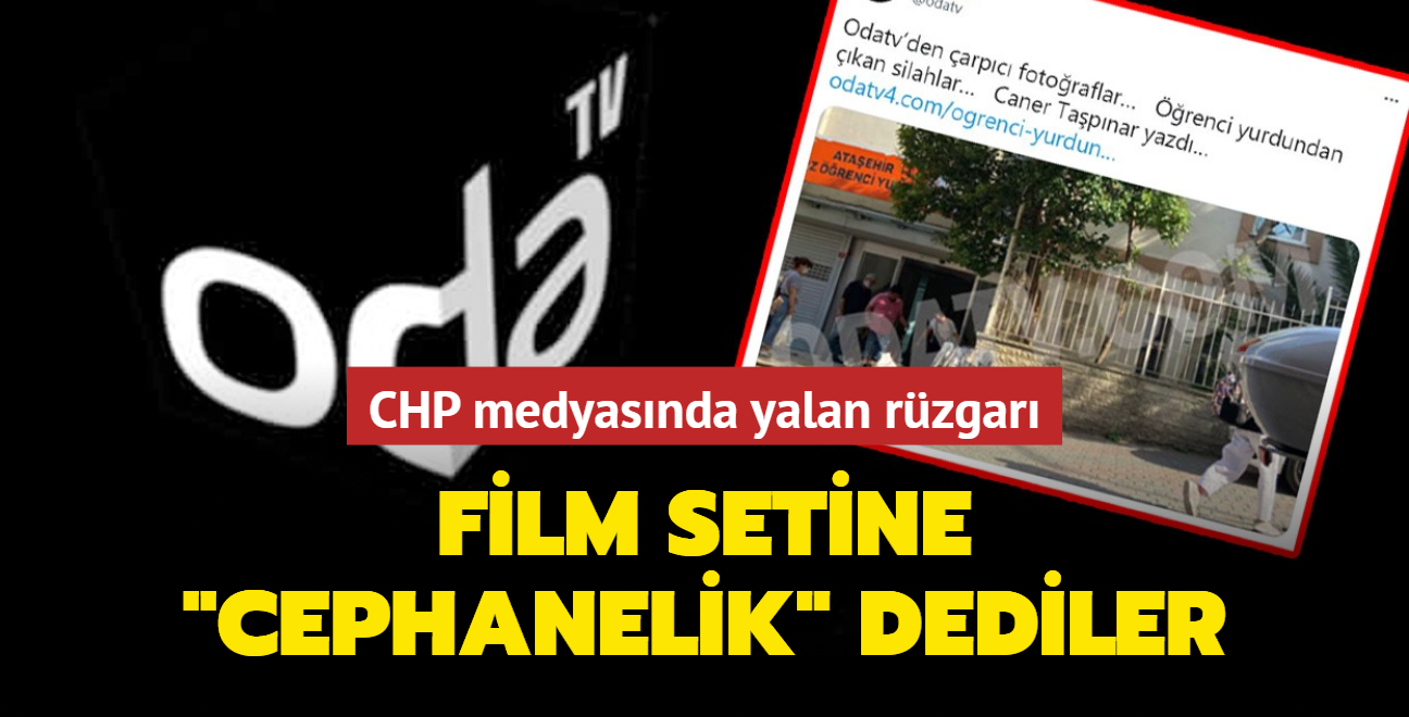 CHP medyasında yalan rüzgarı... Film setine "cephanelik" dediler