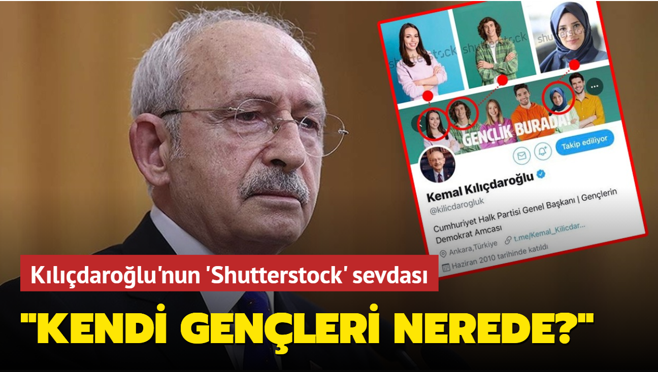 Kılıçdaroğlu'nun 'Shutterstock' sevdası... "Kendi gençleri nerede""