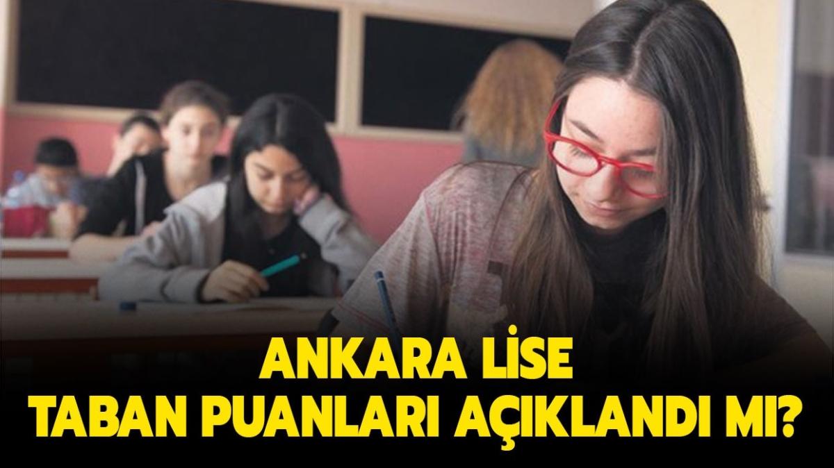 Ankara lise yzdelik dilimleri belli oldu mu" Ankara lise taban puanlar 2021 akland m" 