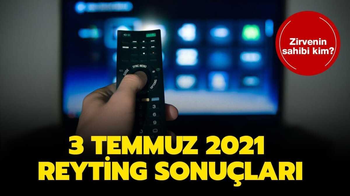 3 Temmuz 2021 reyting sonular 3 Temmuz reyting gncel reyting sonular dnn reyting sonucu 3 temmuz cumartesi reyting fotoraflar resimleri