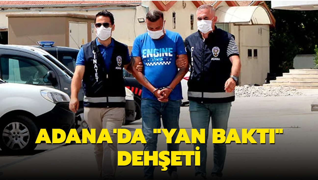 Adana'da 'yan bakt' deheti: ki kiiyi baklad