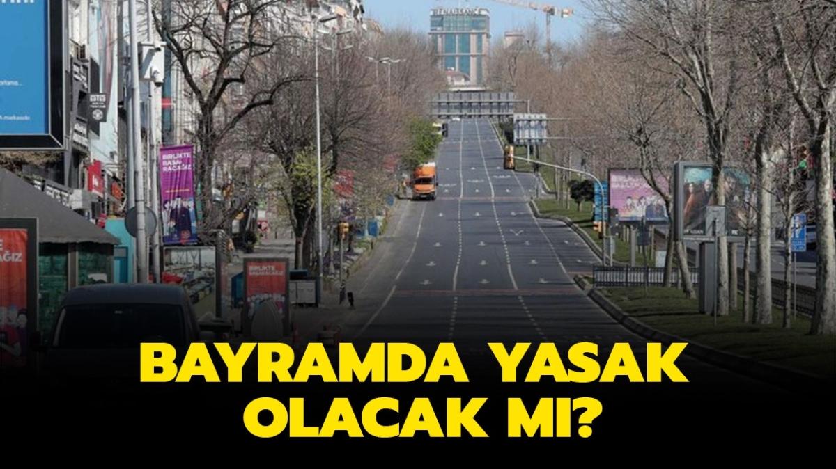 2021 Kurban Bayram'nda sokaa kma yasa var m" Kurban Bayram'nda yasak olacak m"