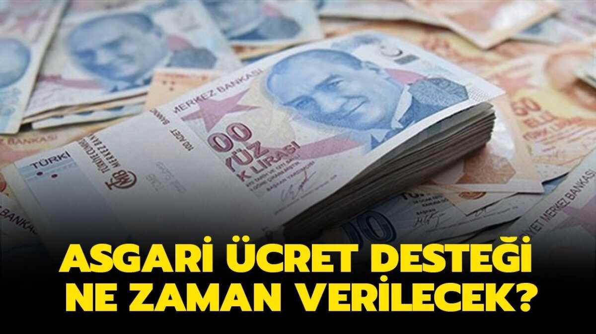 Asgari cret destei 2021 ne kadar olacak" Asgari cret destei nedir, ne zaman verilecek" 