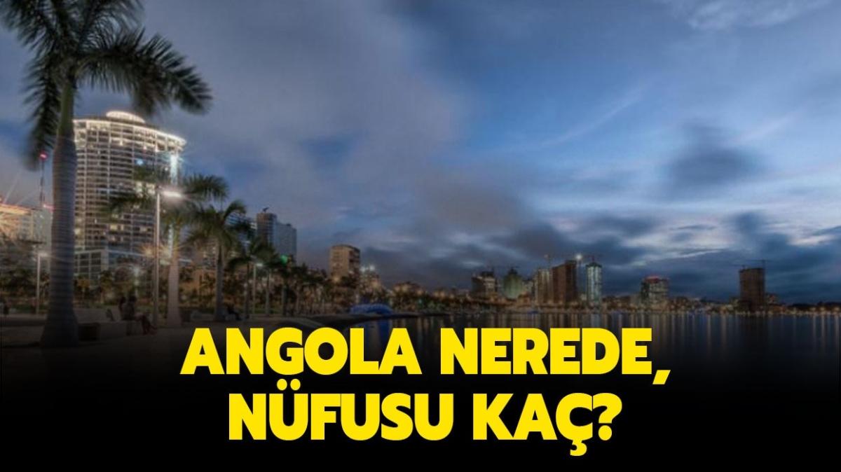 Angola nerede, nfusu ka, para birimi nedir" Angola Cumhurbakan kim" 