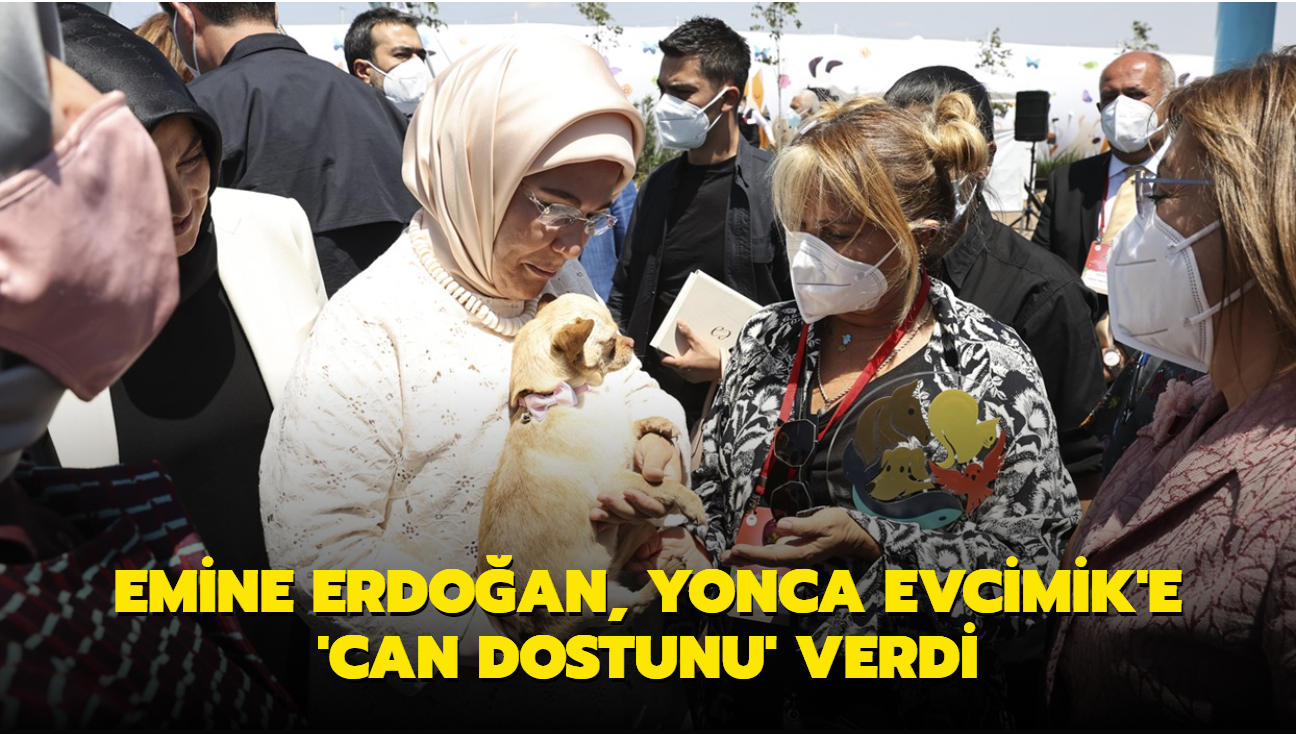 Emine Erdoğan, Yonca Evcimik'e 'can dostunu' verdi