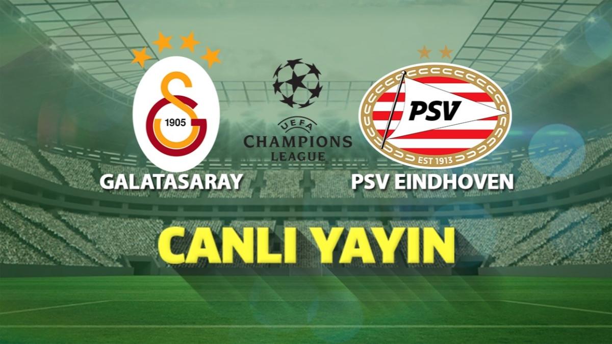 CANLI: Galatasaray - PSV