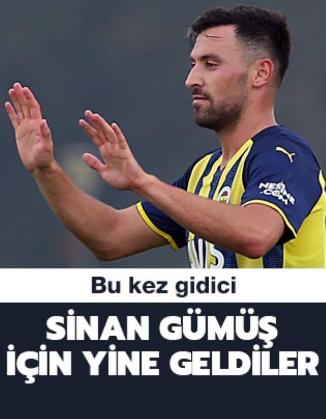 Sinan Gümüş bu kez gidici! Yine geldiler