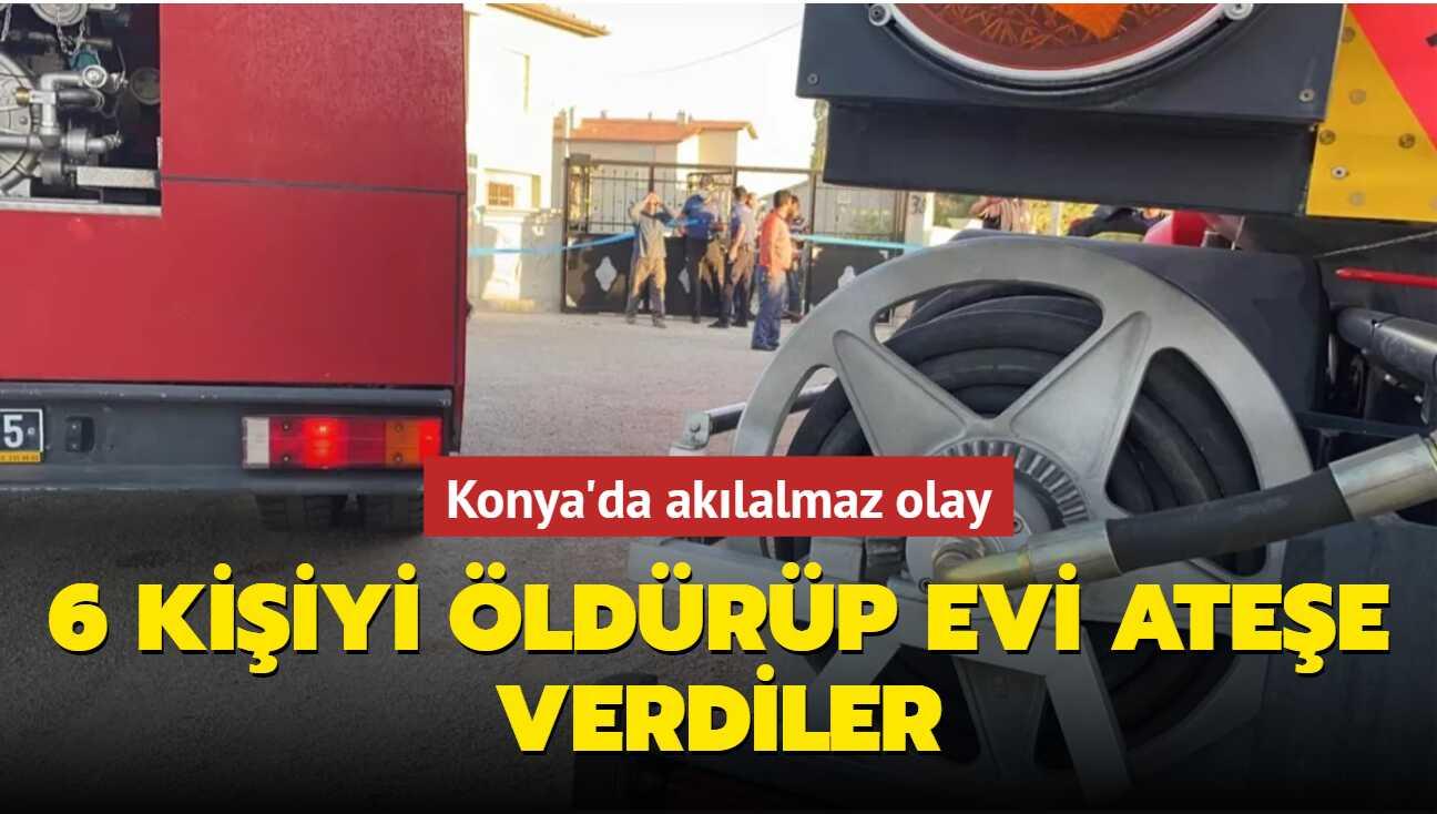 Konya'da akılalmaz olay... 6 kişiyi öldürüp evi ateşe verdiler