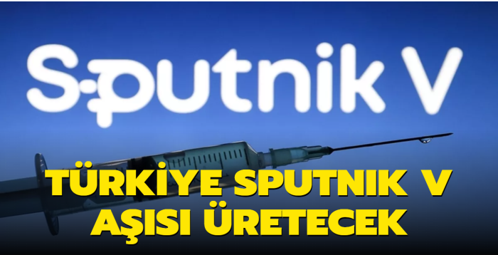 Rusya'dan açıklama: Türkiye Sputnik V aşısı üretecek