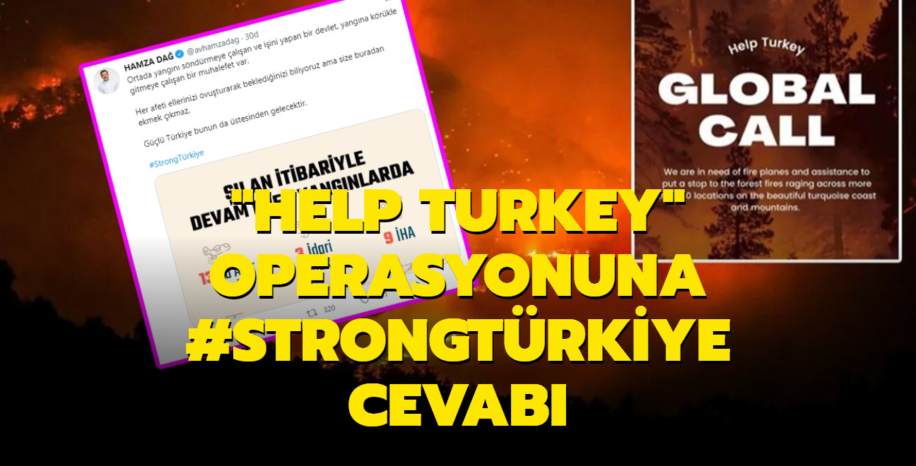 'Help Turkey' operasyonuna #StrongTrkiye cevab
