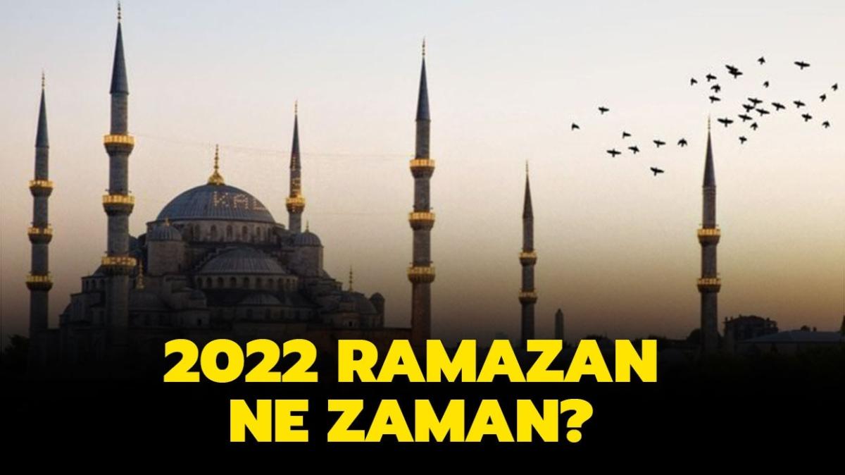 2022 Ramazan ay ne zaman" Ramazan ay hangi gn balayacak ve bitecek"