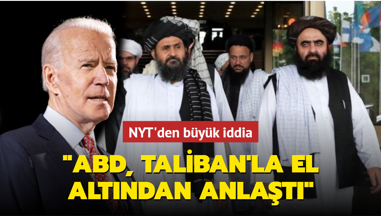 NYT'den byk iddia: ABD, Taliban'la el altndan anlat