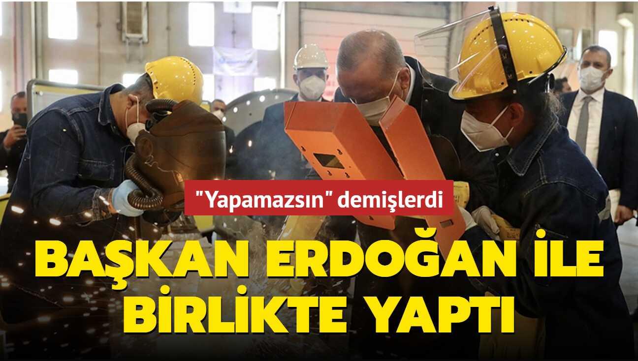 "Yapamazsn" demilerdi: Bakan Erdoan ile birlikte "kaynak" yapt