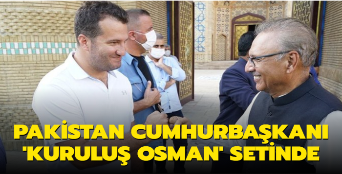 Pakistan Cumhurbakan 'Kurulu Osman' setini ziyaret etti