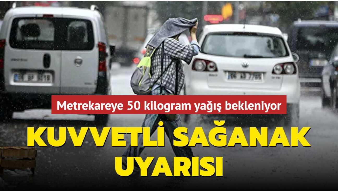 Kuvvetli saanak yolda: Metrekareye 50 kilogram ya bekleniyor