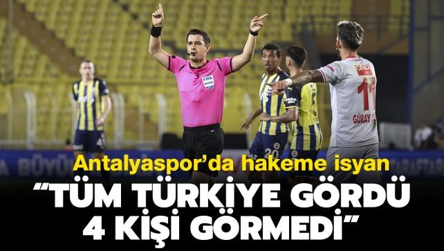 Antalyaspor'da hakeme tepki Tm Trkiye grd 4 kii grmedi
