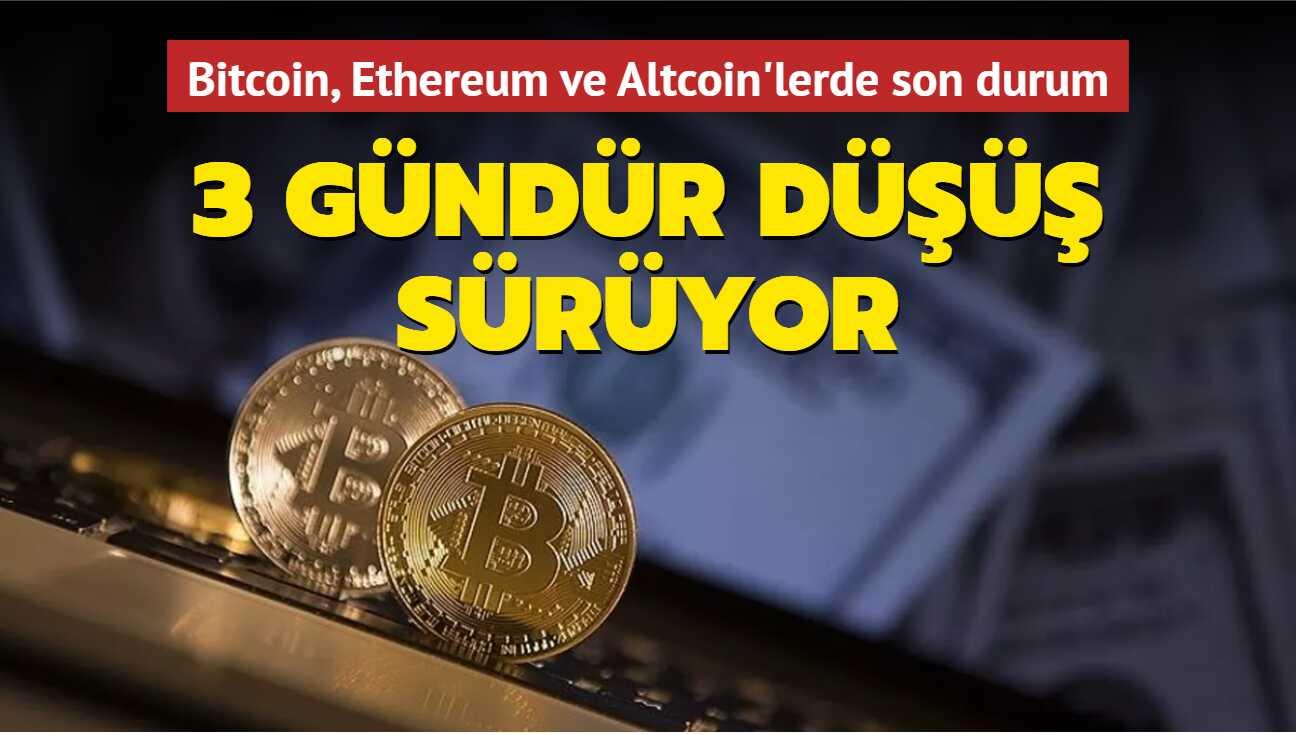 3 gndr d sryor... Bitcoin, Ethereum ve Altcoin'lerde son durum