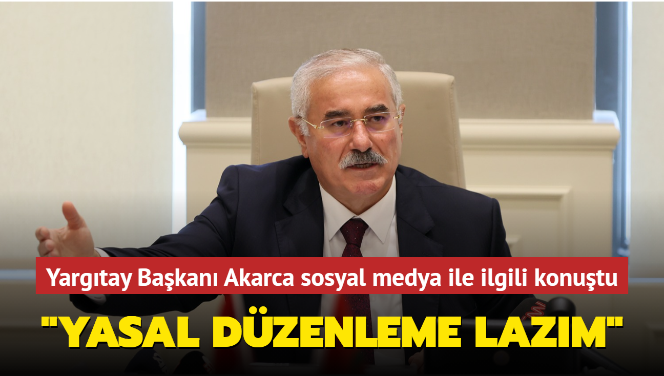 Yargtay Bakan Mehmet Akarca'dan sosyal medya aklamas... "Yasal dzenlemeye ihtiya var"