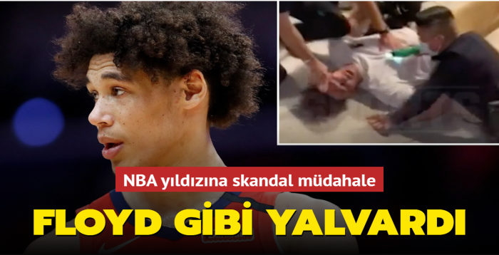 NBA oyuncusuna skandal mdahale: George Floyd gibi yalvard