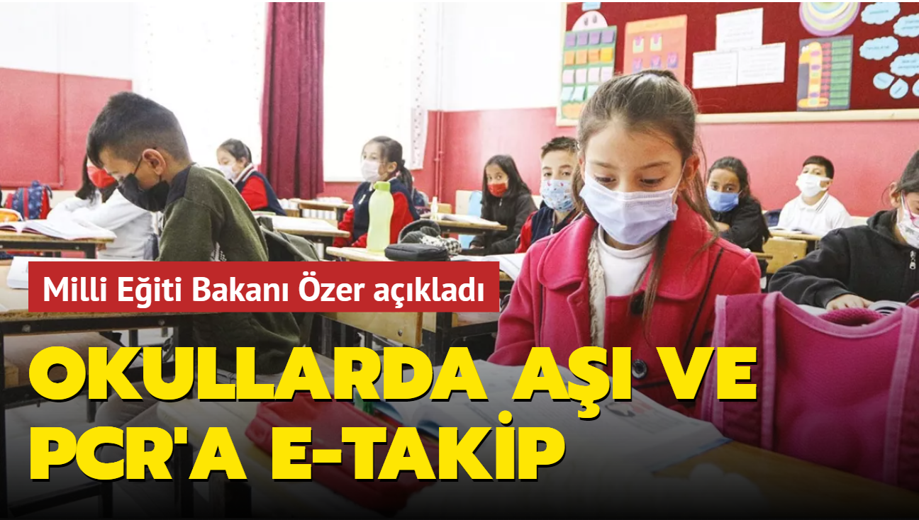 Okullarda a ve PCR'a e-takip