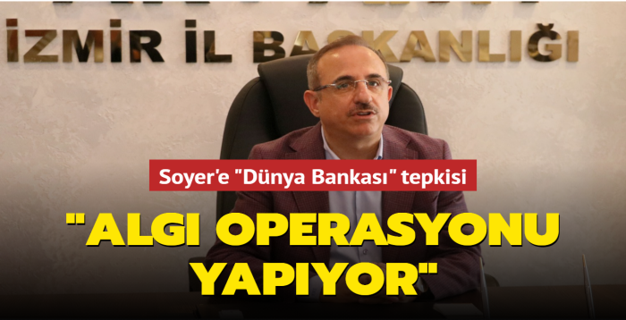 AK Partili Srekli'den Soyer'e 'Dnya Bankas' tepkisi: Alg operasyonu yapyor