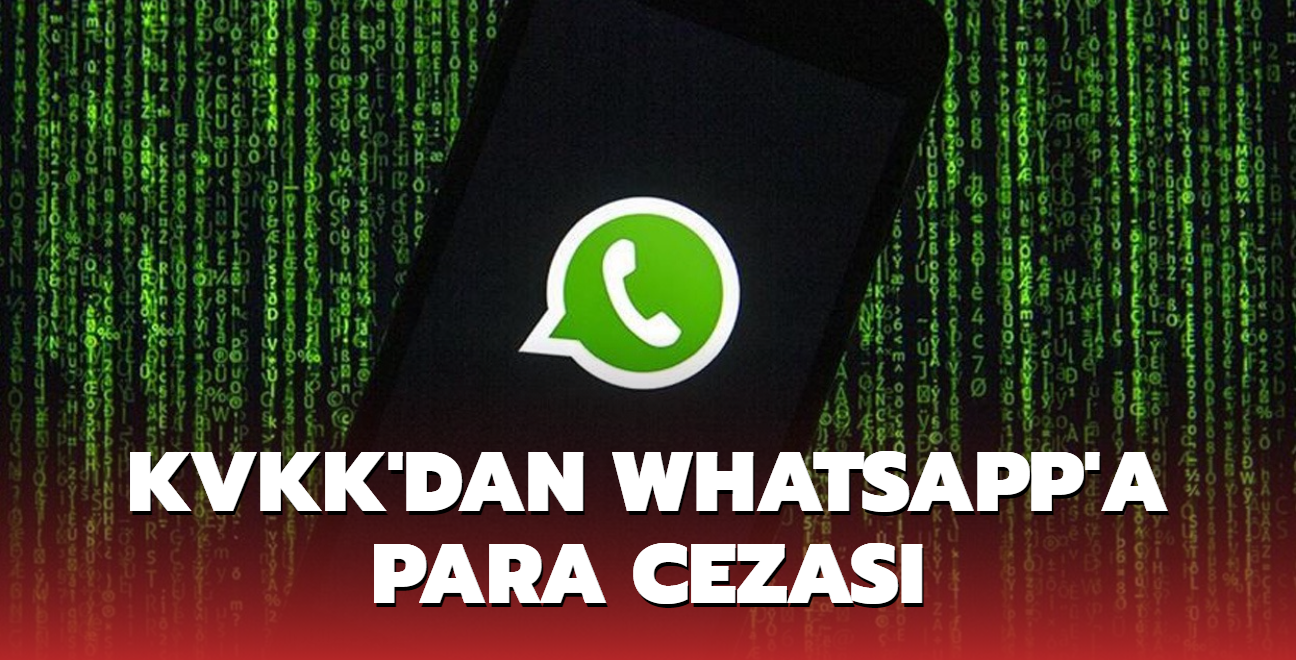 KVKK'dan WhatsApp'a para cezası
