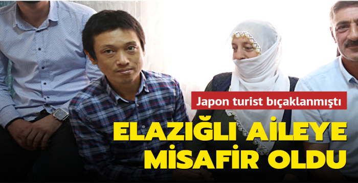 Japon turist bıçaklanmıştı... Elazığlı aileye misafir oldu