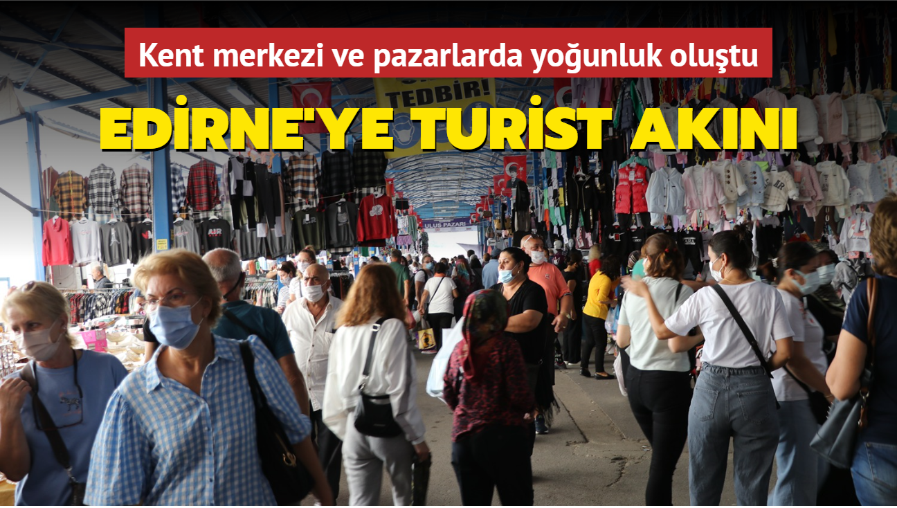 Edirne'ye turist akn... Younluk olutu