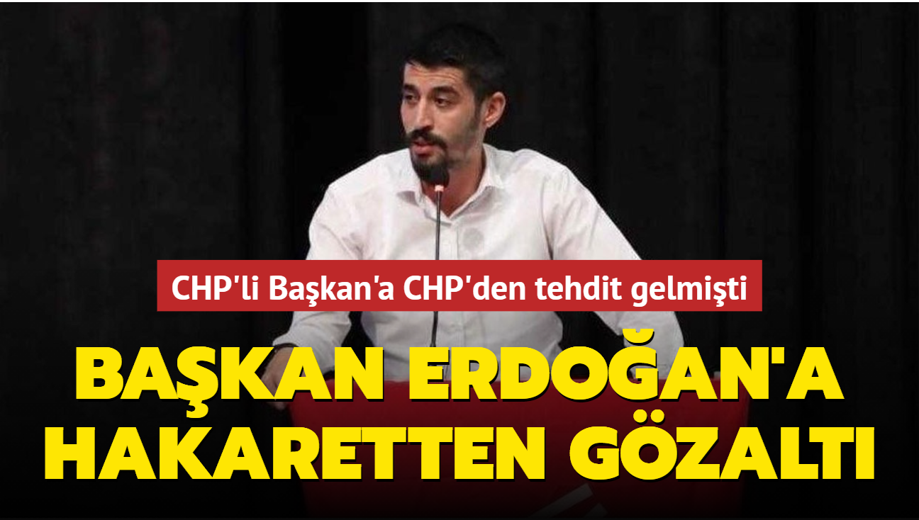 CHP'li Bakan'a CHP'den tehdit gelmiti... Bakan Erdoan'a hakaretten gzalt