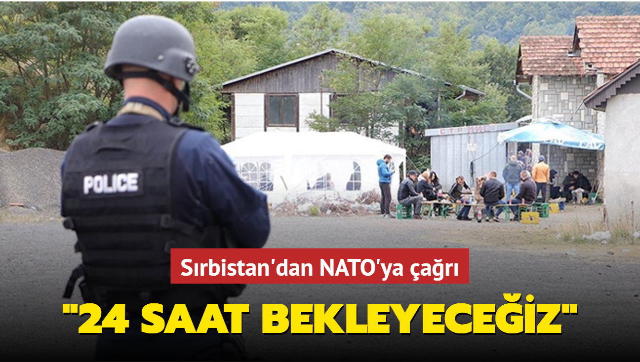 Srbistan'dan NATO'ya ar: 24 saat bekleyeceiz