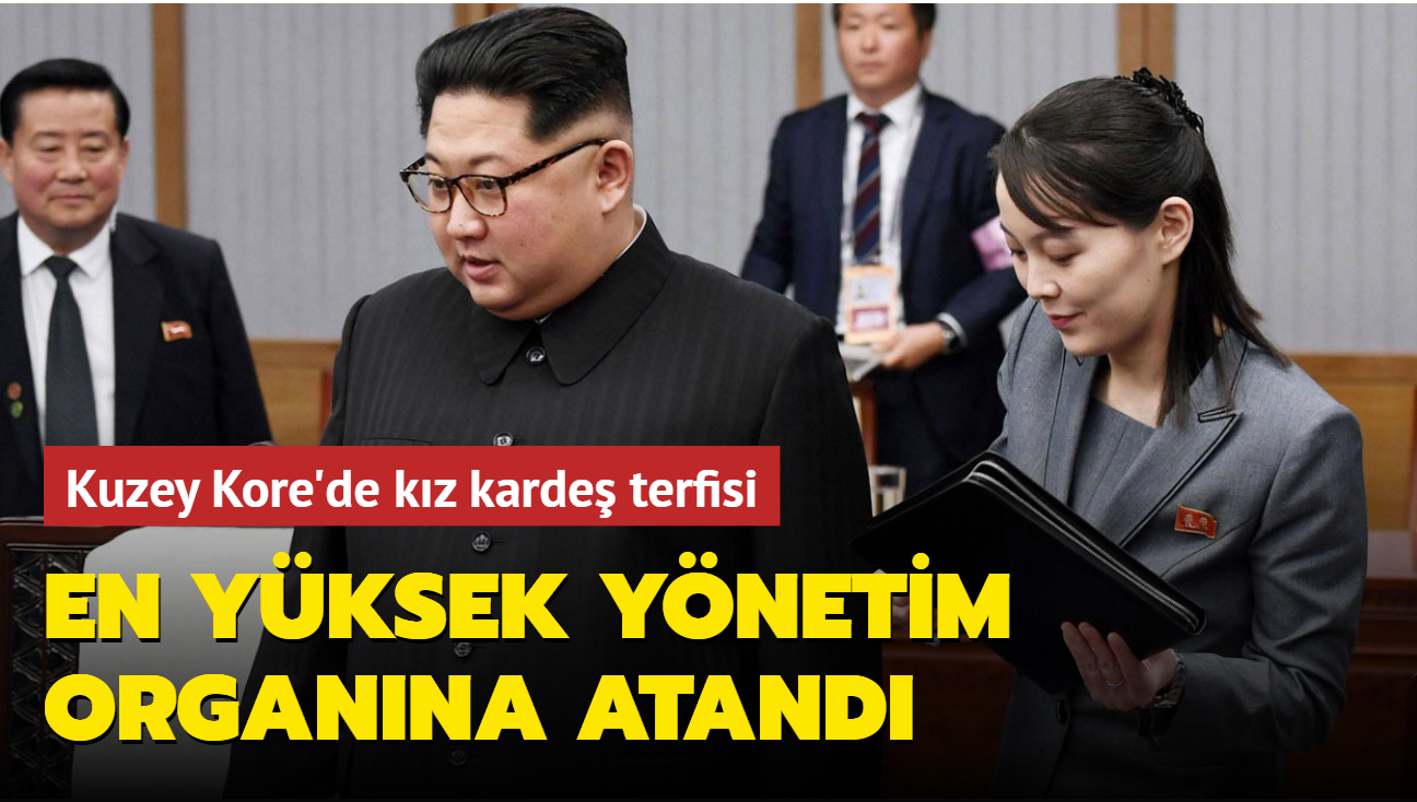 Kim Jong Un'un kz kardei Kim Yo Jong en yksek karar alma organna terfi etti