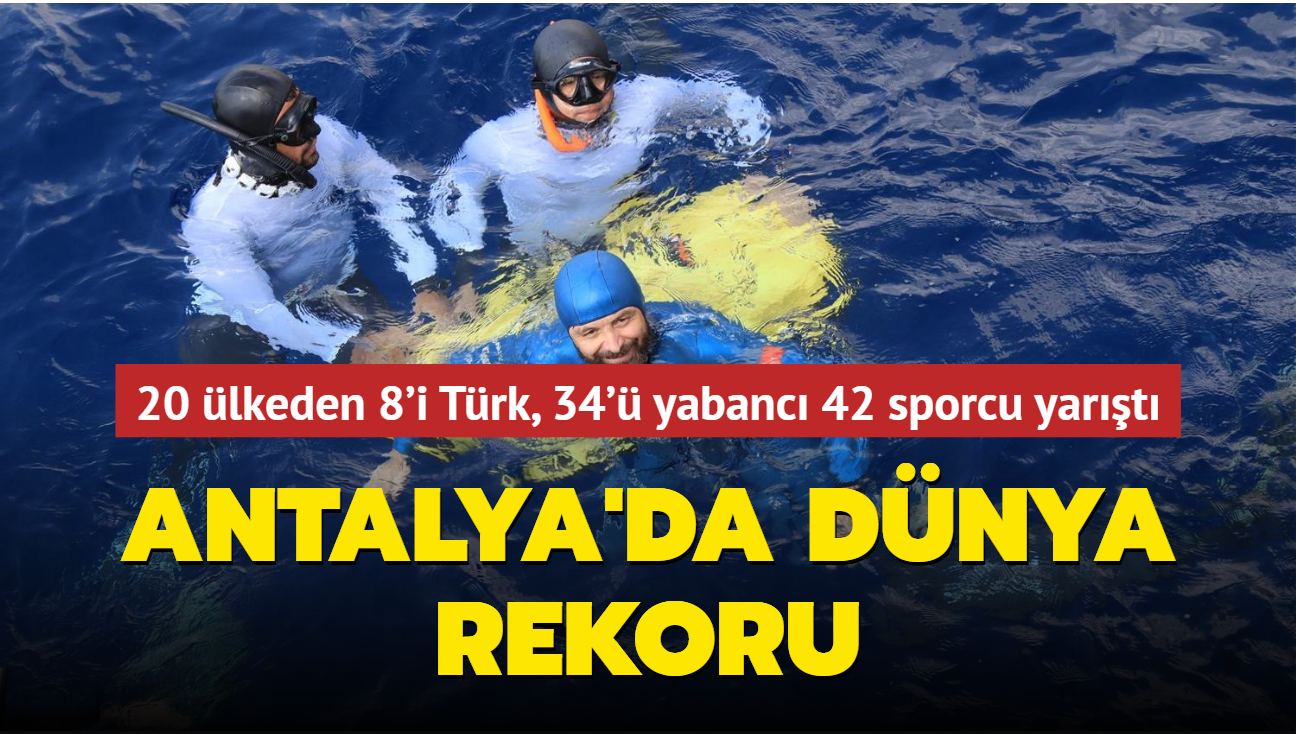 20 lkeden 8'i Trk, 34' yabanc 42 sporcu yart... Antalya'da dnya rekoru