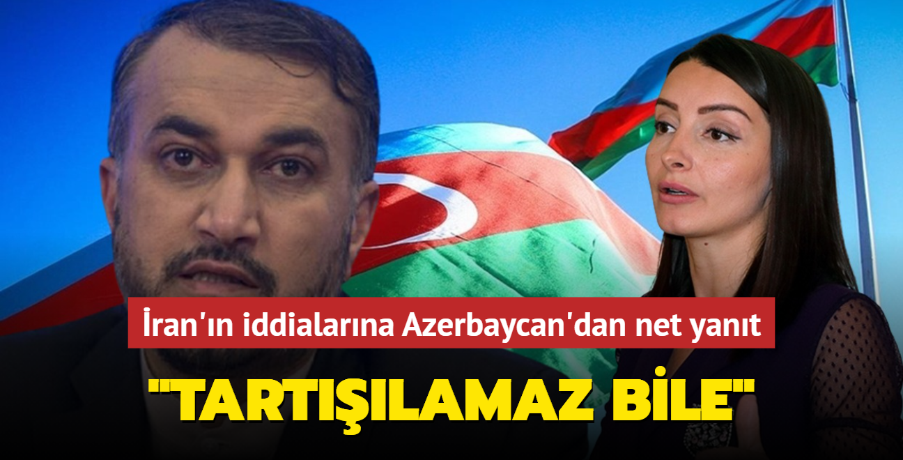 ran'n iddialarna Azerbaycan'dan net yant: Tartlamaz bile