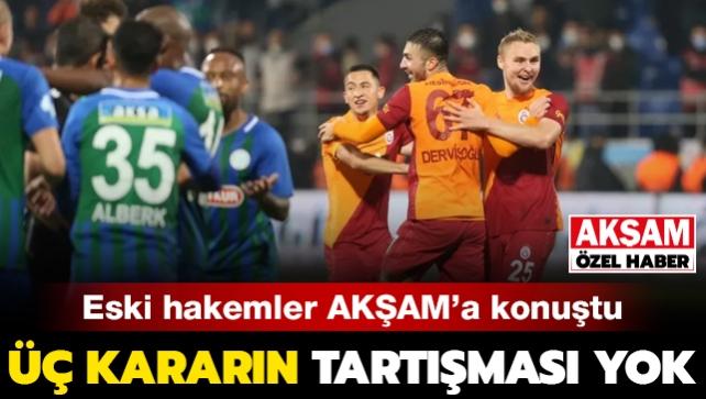 Eski hakemler AKAM'a konutu: aykur Rizespor-Galatasaray manda  kararn tartmas yok
