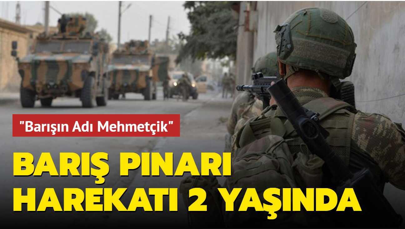 ‘Barışın Adı Mehmetçik‘... Barış Pınarı Harekatı 2 yaşında