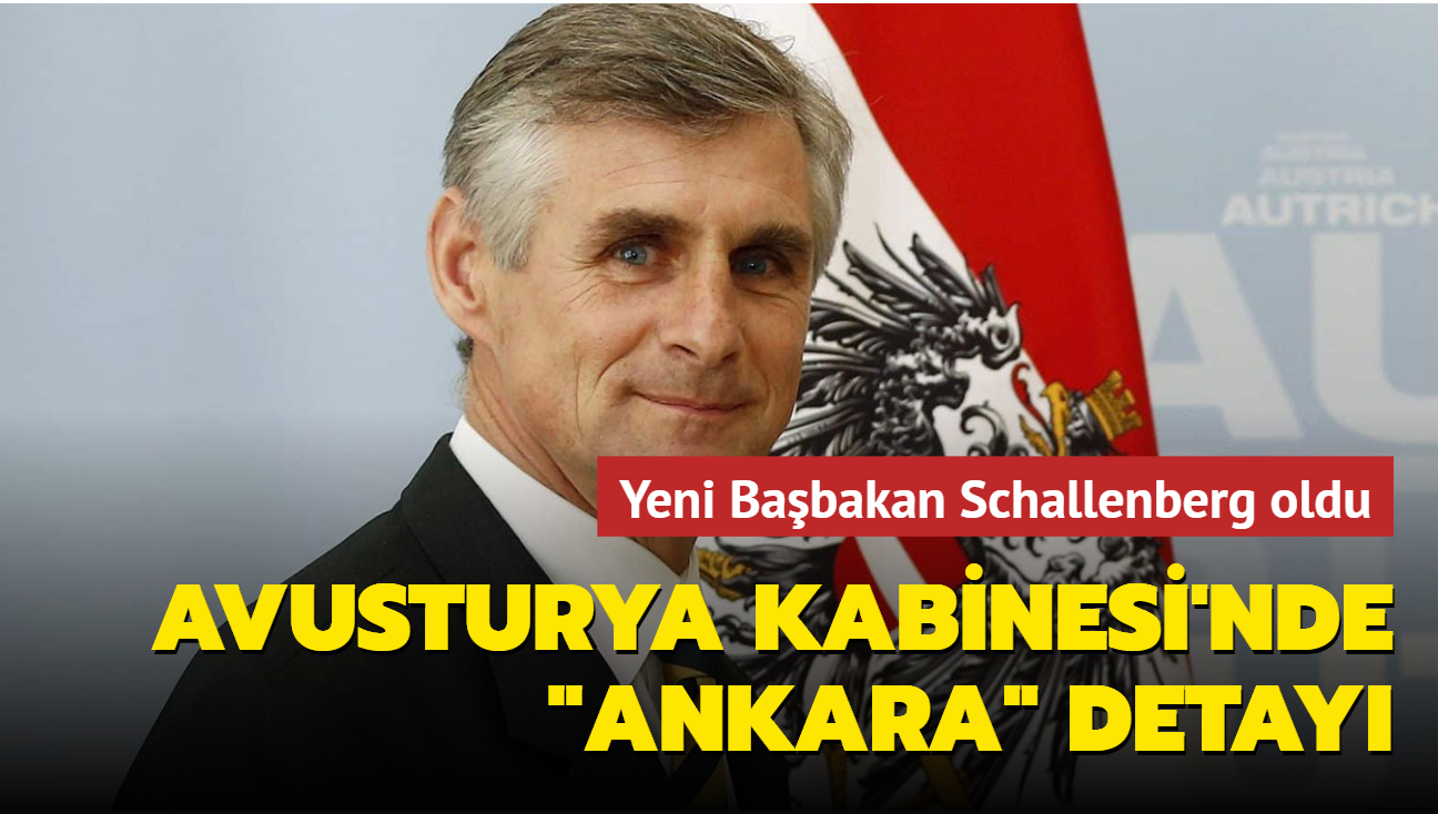Yeni Babakan Schallenberg oldu... Avusturya Kabinesi'nde Ankara detay
