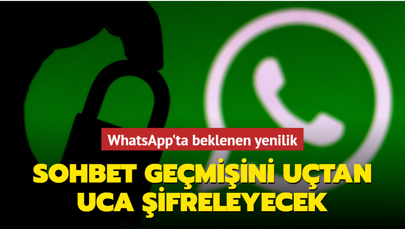 WhatsApp, sohbet yedeklerinde uçtan uca şifreleme özelliğini kullanıma sunuyor