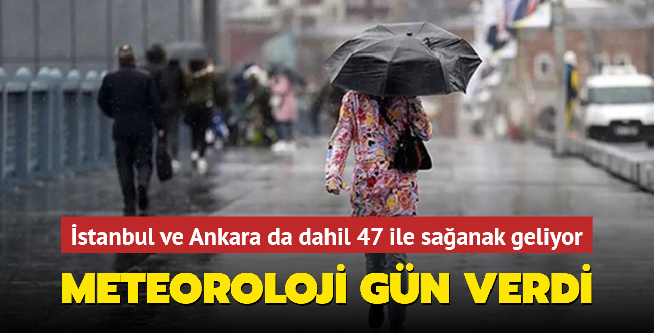 Meteoroloji'den stanbul ve Ankara da dahil 47 ile saanak ya uyars