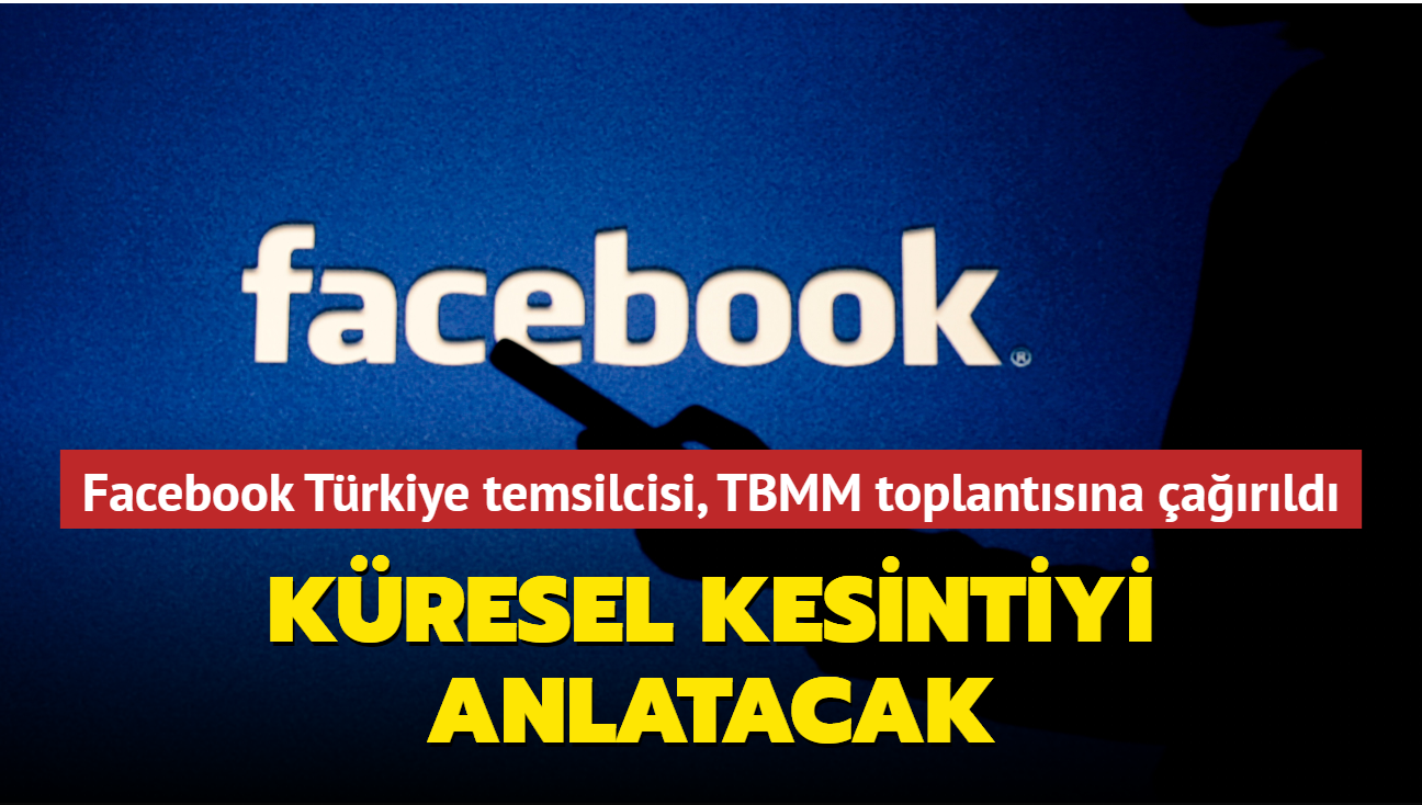 Facebook Türkiye temsilcisi, 4 Kasım'daki TBMM toplantısına çağırıldı