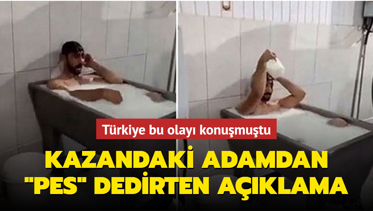 Trkiye bu olay konumutu: St kazannda banyo yapan adamdan skandal aklama
