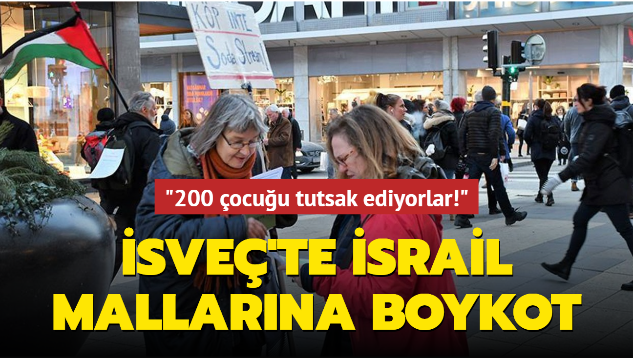 sve'te srail'e boykot: 200 ocuu tutsak ediyorlar!