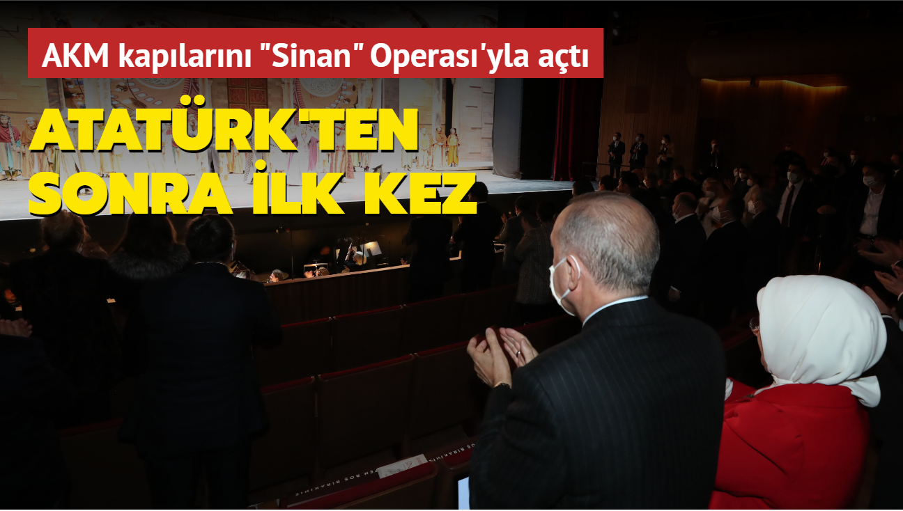 AKM kaplarn "Sinan" Operas'yla at... Atatrk'ten sonra ilk kez